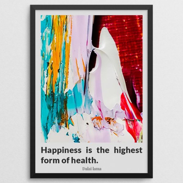 Happiness is the highest form of health